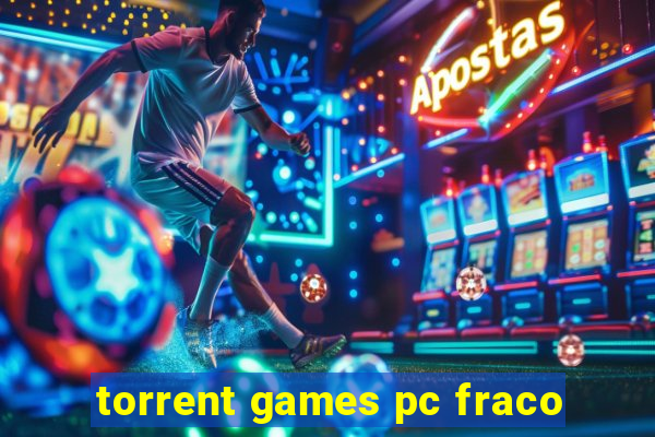 torrent games pc fraco